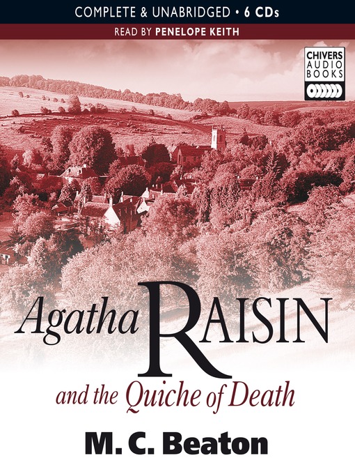 Title details for Agatha Raisin and the Quiche of Death by M. C. Beaton - Available